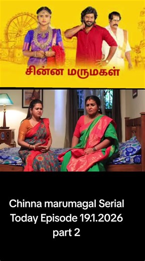 Chinna Marumagal Serial Today Episode Recap