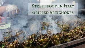 Street Food in Italy | Grilled Artichokes in Sicily