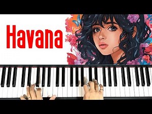 Havana Piano Tutorial for Beginners (Camila Cabello Feat. Young Thug)