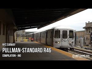 NYC Subway R46 Compilation - IND
