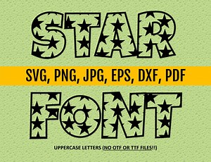 Font With Stars, Star Font, Print Font Like Letters Alphabet Svg Png Jpg Dxf Pdf Eps, NO OTF or TTF - Etsy UK