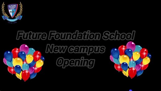 Future Foundation School: Grand Opening Celebration