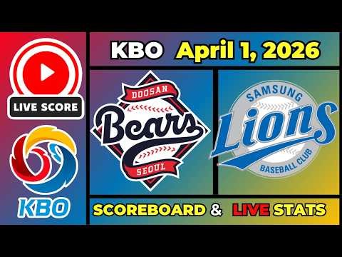 🔴 (DOOSAN vs SAMSUNG) 베어스 vs 라이온즈 LIVE | KBO League | April 1, 2026 | Live SCOREBOARD