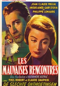 Regarder Les mauvaises rencontres en streaming