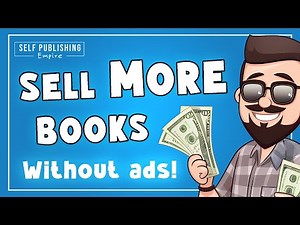 How to Sell More Books WITHOUT Ads | Amazon KDP Tips