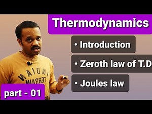 Thermodynamics 01: Introduction, Zeroth law of thermodynamics, Joules law CLASS 11 NEET in Telugu