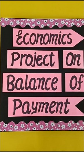 Balance of Payment Economics Project for Class 12th #bop #economics #project