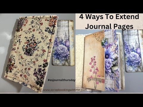 HOW TO EXTEND JOURNAL PAGES 4 WAYS ~ VIEWER REQUESTED ~ #esjournalthursday