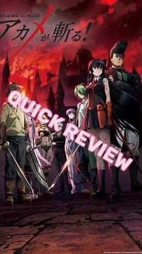 quick review on Akame ga kill