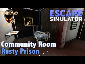 RUSTY PRISON : Escape Simulator - Community Room
