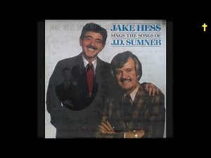 Jake Hess Sings The Songs Of J D Sumner