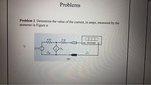 Problems Problem 2. Determine the value of the current, in amp... | Filo
