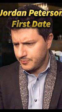 Jordan Peterson - FIRST DATE