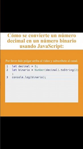 Cómo se convierte un número decimal en un número binario usando JavaScript (AJTekniko)