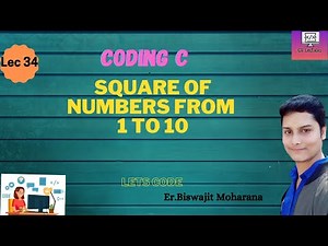 C program to display the square of numbers from 1 to 10.(Lec_34)| while loop | while loop example