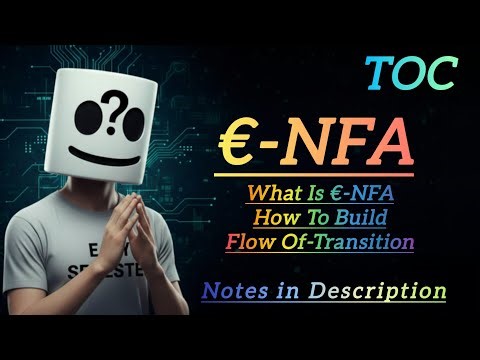 ε-NFA Explained 🔥 | Epsilon Transition, Why Needed + Example | TOC