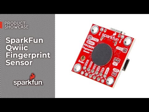 Product Showcase: SparkFun Qwiic Fingerprint Sensor