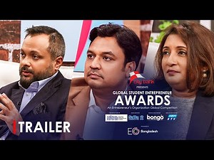 The 10th Global Student Entrepreneur Awards (GSEA) | Trailer | Semi Final Round | EO Bangladesh