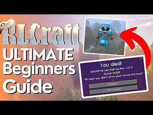 The Ultimate RLCraft Beginners Guide