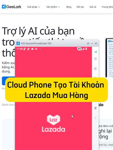 Cloud Phone GeeLark Tạo Tài Khoản Lazada Mua Hàng #Geelarkvietnam #cloudphone #learnontiktok #lazada