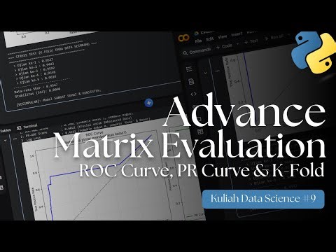 Bedah Tuntas Kurva ROC & Precision-Recall: Solusi Evaluasi Data Imbalanced
