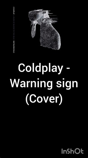 Coldplay - Warning Sign (Cover)