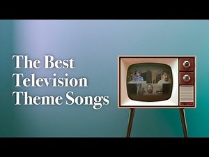 The Best TV Themes of All Time