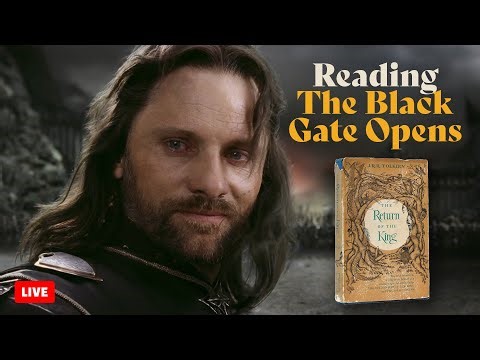 Reading The Black Gate Opens - First Time Reading Lord of the Rings