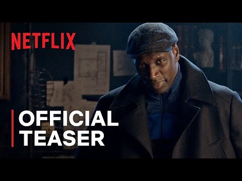 Lupin | Official Teaser | Netflix