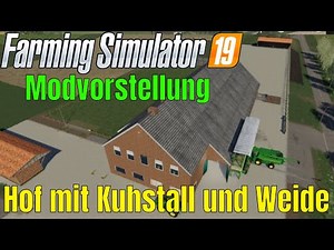 LS19 Modvorstellung: Hof mit Kuhstall und Weide Beta Landwirtschafts Simulator Deutsch PC