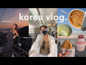 KOREA VLOG 💌 what I eat, train to busan, tourist attractions, airbnb tour, beach days