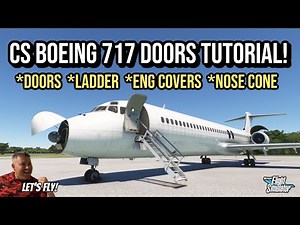 Captain Sim Boeing 717-200 Open All Doors Tutorial! Amazing! Doors Review & Tutorial | MSFS2020 Xbox