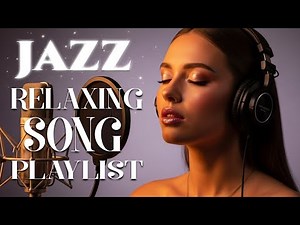 Smooth Jazz Music with Soft Female Vocals | Relaxing Lyric Jazz for Calm Evenings