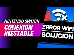Solución a los problemas de conexión WiFi en Nintendo Switch paso a paso