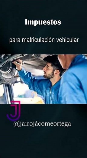 Impuestos para matriculación vehicular