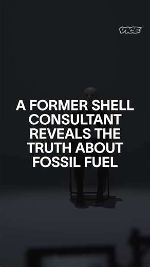 Our informer spent over 10 years working as a health and safety officer for Shell and told us how the fossil fuel industry dominates our lives. | VICE