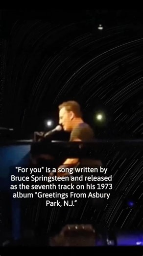 The story behind “For You” by Bruce Springsteen | Songs by Springsteen