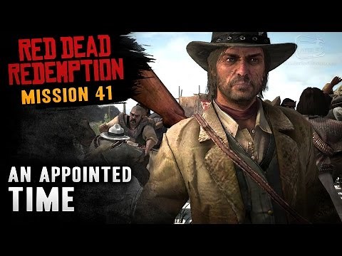 Red Dead Redemption - Mission #41 - An Appointed Time (Xbox One)