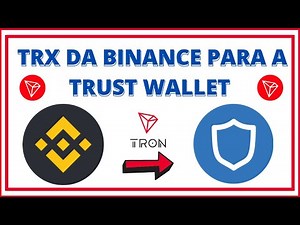 HOW TO SEND TRX FROM BINANCE TO TRUST WALLET