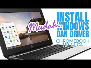Install windows 10 and drivers on chromebook HP 11G4