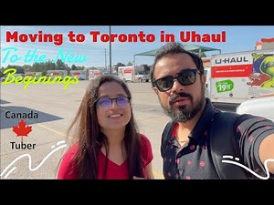 Moving to Toronto | Uhaul Ride | First Time driving on Highway | Bye Bye Waterloo|CanadaTuber Couple