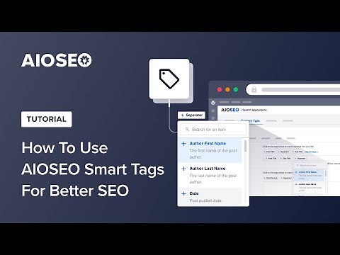 How To Use AIOSEO Smart Tags For Better SEO