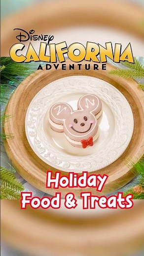 Holiday Food & Treats at California Adventure 🎄 #Disneyland