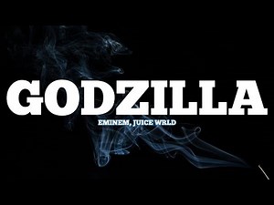 Godzilla - Eminem, Juice Wrld (Lyrics)