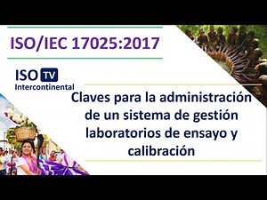 ISO/IEC 17025:2017 Requisitos generales para competencia de los laboratorios de ensayo y calibración