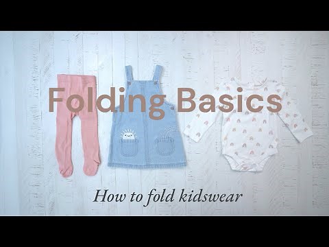 How to fold clothes : how to fold children’s clothes