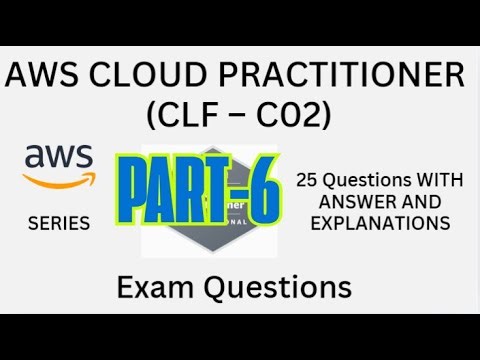 Part-6-New (126 - 150), AWS Cloud Practitioner(CLF-C02) Practice Questions with Answers | Exam Prep