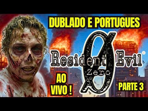 AO VIVO RESIDENT EVIL ZERO DUBLADO em PORTUGUES ! parte 3 EM BUSCA DO FEIJÃOZINHO PERFEITO !