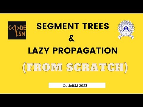 Segment Trees, with implementation in C++ [CodeISM 2023]