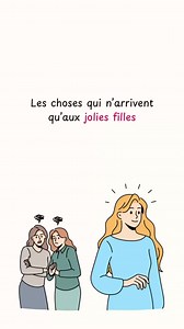 Les choses qui n’arrivent qu’aux jolies filles #psychologie #relation #émotion #pourtoiii